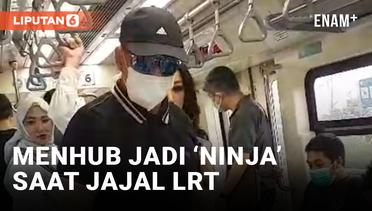 Modal Topi dan Kacamata Hitam, Menhub Nyamar Saat Jajal LRT Jabodebek