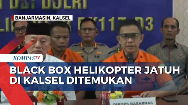 Black Box Helikopter yang Jatuh di Kalsel Ditemukan, BASARNAS: Masih Menempel di Badan Helikopter