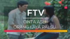 FTV SCTV - Cinta Asli Orang Kaya Palsu