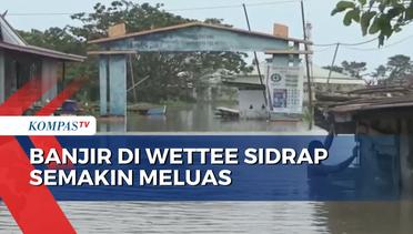 Banjir Di Wettee Sidrap Semakin Meluas