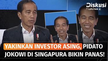 Pidato Jokowi di Singapura Viral, Ajak Investasi di IKN hingga Singgung Soal Pilpres | Diskusi