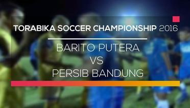 Barito Putera vs Persib Bandung - Torabika Soccer Championship 2016