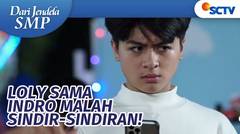 Duh Indro dan Loly Sindir Sindiran di Sosmed!   Dari Jendela SMP Episode 725