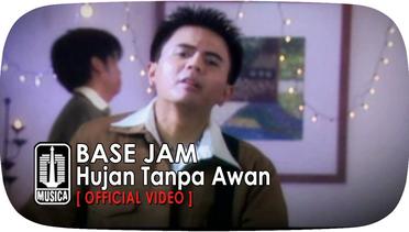 Base Jam - Hujan Tanpa Awan (Official Video)