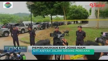 Siti Aisyah Jalani Sidang Perdana Terkait Kematian Kim Jong Nam - Fokus Pagi