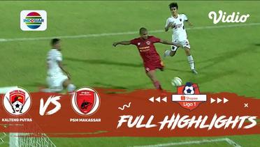 Kalteng Putra (3) vs (1) PSM Makassar - Ful Highlights | Shopee Liga 1
