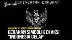 Liputan6 Update: Gerakan Simbolik di Aksi Indonesia Gelap