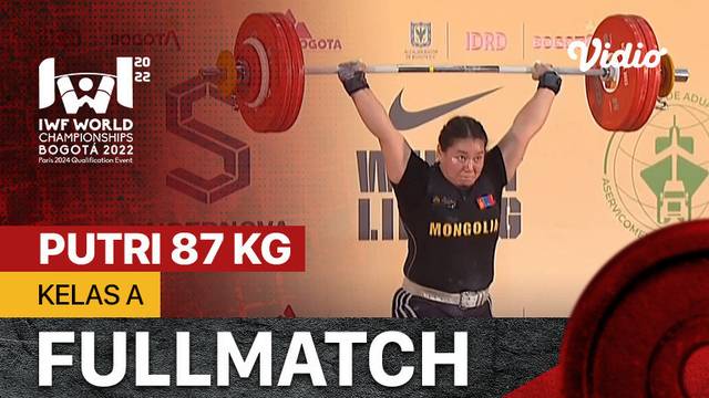 Full Match | Putri 87 Kg - Kelas A | IWF World Weightlifting Championships 2022