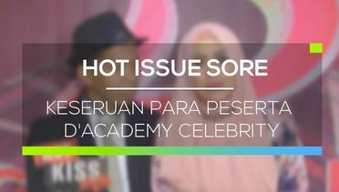 Keseruan Peserta D'Academy Celebrity di Panggung - Hot Kiss Sore