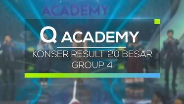 Q Academy - Konser Result 20 Besar Group 4