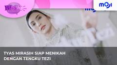 Tyas Mirasih Siap Menikah Lagi Bersama Tengku Tezi  - Bisik Pagi 20 Agustus 2023 | Moji