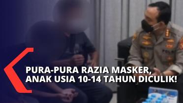 Sasar Anak Usia 10-14 Tahun, Penculik Pura-pura Razia Masker di Bogor & Jakarta! Waspada!
