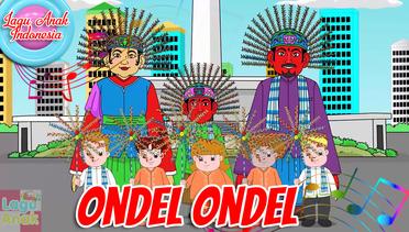 ONDEL ONDEL | Lagu Daerah DKI Jakarta (Betawi) | Lagu Anak Indonesia | Lagu Anak