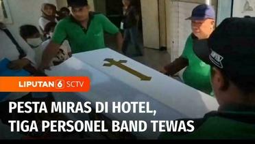 Tiga Personel Band Tewas Usai Gelar Pesta Miras di Hotel Berbintang di Surabaya | Liputan 6