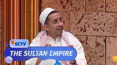 TOP!! Habib Husein Baru Ketemu 5 Menit Udah Berani Melamar? | The Sultan Empire