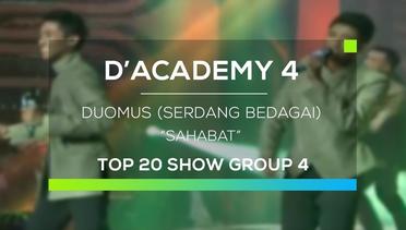 Duomus, Serdang Bedagai - Sahabat (D'Academy 4 Top 20 Show Group 4)