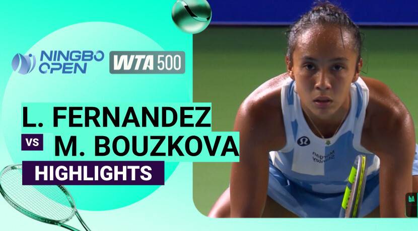 Leylah Fernandez vs Marie Bouzkova - Semifinals | WTA 500: BNB Ningbo Open 2026