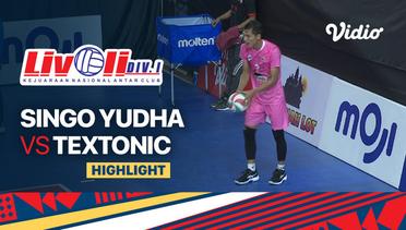 Highlights | Singo Yudha VC vs Textonic | Livoli Divisi 1 Putra 2022