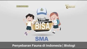 SMA Biologi | Penyebaran Fauna di Indonesia | Pasti Bisa