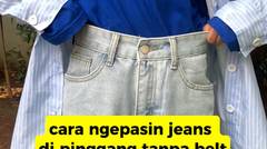 Dress IT! Tips Ngepasin Jeans Di Pinggang Tanpa Belt