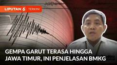Gempa Berpusat di Garut, Tapi Terasa Sampai di Jawa Timur: Ini Penjelasan Lengkap BMKG | Liputan 6
