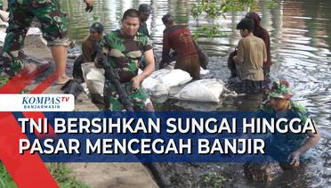 Cegah Banjir, TNI dan Masyarakat di Banjarmasin Bersihkan Sampah di Sungai, Drainase Hingga Pasar