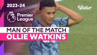 Aksi Man of the Match: Ollie Watkins  | Arsenal vs Aston Villa | Premier League 2023/24