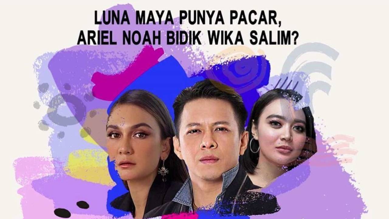 Luna Maya Sudah Punya Kekasih Ariel Noah Resmi Pacaran Dengan Wika Salim Hot Issue Pagi 