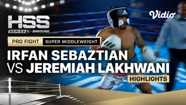 Highlights - Irfan Sebaztian vs Jeremiah Lakhwani | Celebrity - Super Middleweight | HSS Series 4 Bandung (Nonton Gratis)