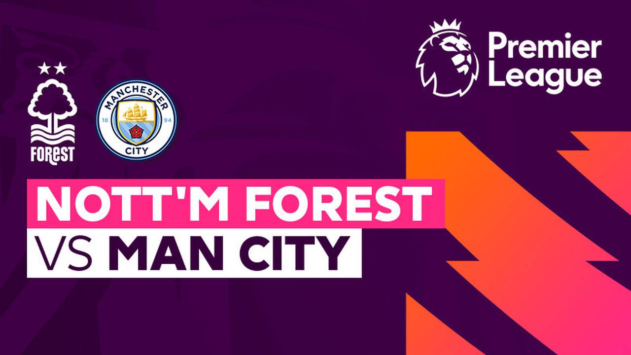 Nottingham Forest vs Man City - Full Match | Premier League 23/24 | Vidio