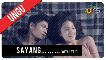 UNGU - Sayang... ... ... (with Lyric) | VC Trinity