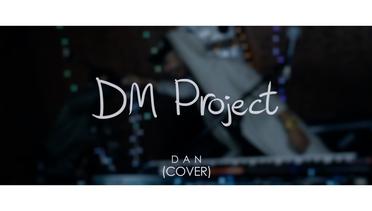 Dan - Sheila On7  Cover (DM Project)