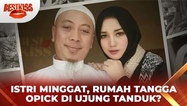 Istri Minggat Ke Bandung, Opick dan Bebi Silvana Di Ujung Tanduk? | Best Kiss