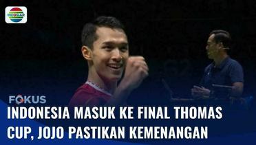Sukses! Indonesia Melaju ke  Final Thomas Cup, Jojo Pastikan Kemenangan | Fokus