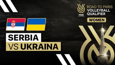 Full Match | Serbia vs Ukraina | Women's FIVB Road to Paris Volleyball Qualifier