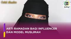 Arti Ramadan Bagi Influencer dan Model Muslimah
