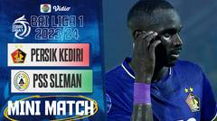 Persik Kediri VS PSS Sleman - Mini Match | BRI Liga 1 2023/2024