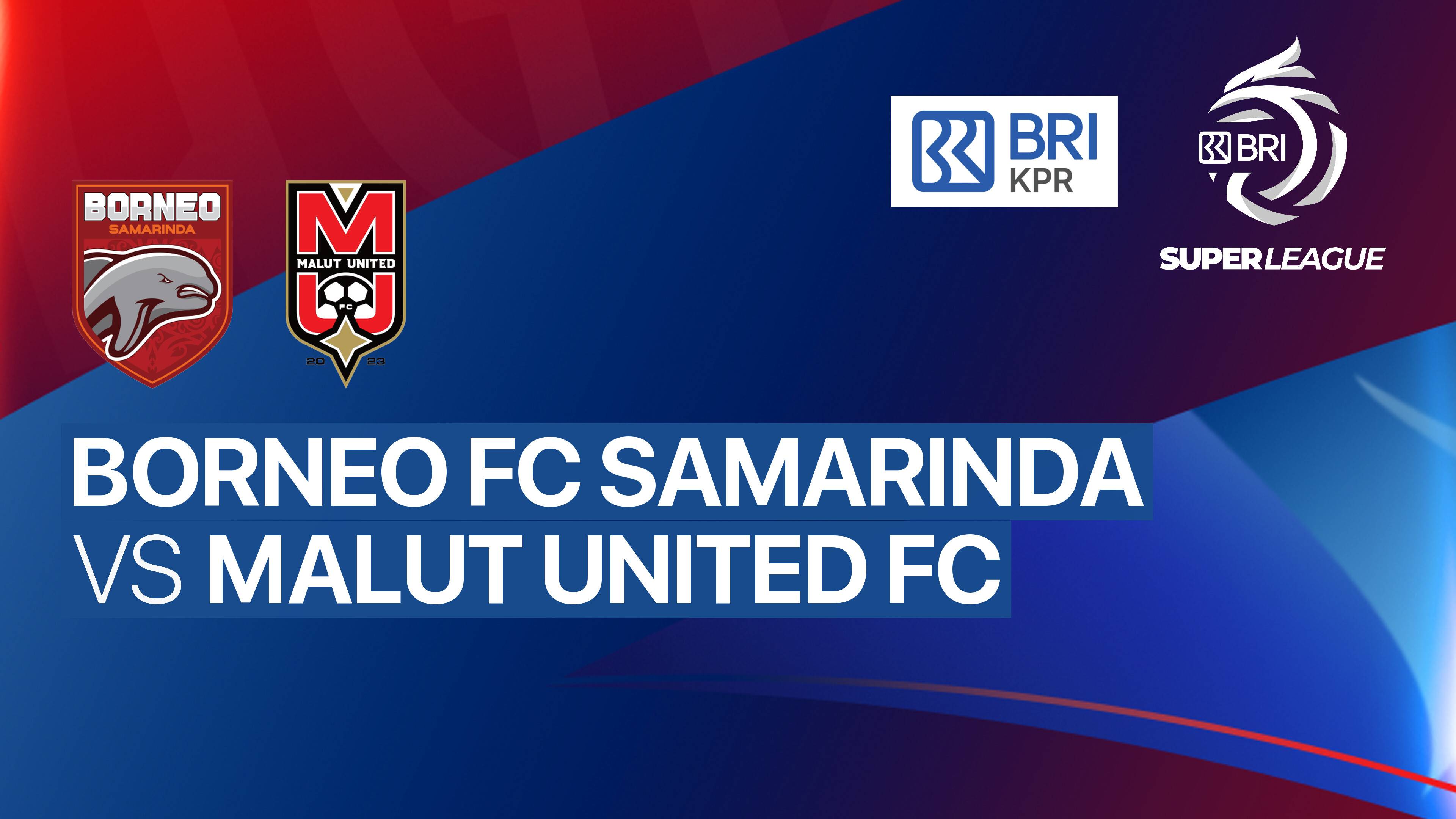 Borneo FC Samarinda vs Malut United FC