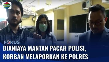 Oknum Polisi Berinisial MF Diduga Aniaya Perempuan yang Merupakan Mantan Pacarnya | Fokus