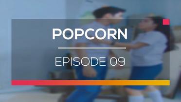 Popcorn - Episode 09