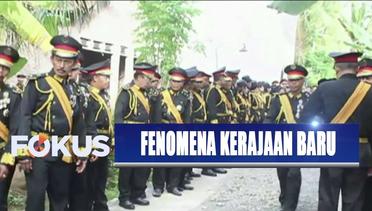 Menilik Fenomena Kerajaan Baru di Indonesia
