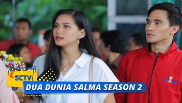 Highlight Dua Dunia Salma Season 2 - Episode 06