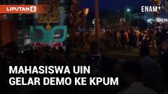 Detik-detik Mahasiswa UIN Gelar Demo ke KPUM Terkait Pelanggaran Aturan Pemilwa