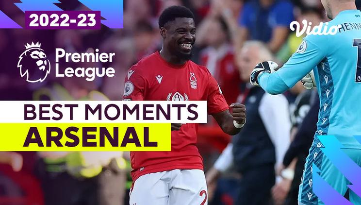 Live Streaming Arsenal FC - Premier League 2023 | Vidio