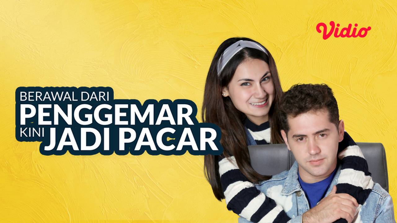 Streaming Berawal Dari Penggemar, Kini Jadi Pacar (2021) Vidio