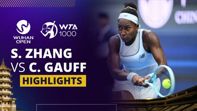 Shuai Zhang vs Coco Gauff - Highlight | WTA 1000: Dongfeng Voyah Wuhan Open 2025