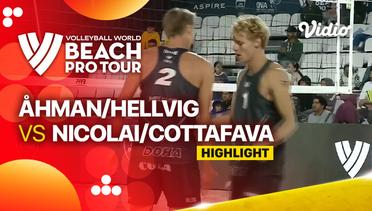 Highlights |  Ahman/Hellvig (SWE) vs Perusic/Schweiner (CZE) | Beach Pro Tour Elite 16 Doha, Qatar 2023