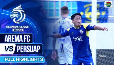 Arema FC VS Persijap - Full Highlights | BRI Super League 2025/26