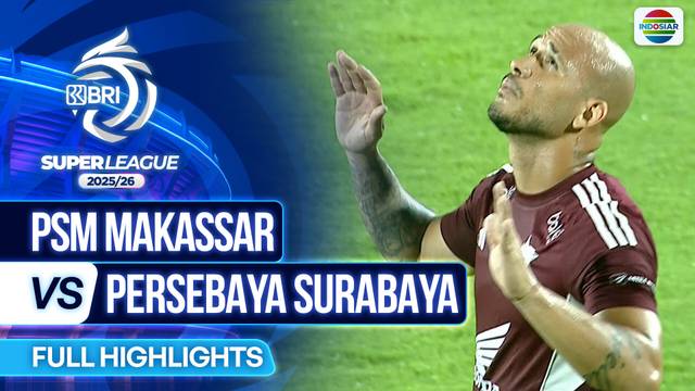 PSM Makassar VS PERSEBAYA Surabaya - Full Highlights | BRI Super League 2025/26