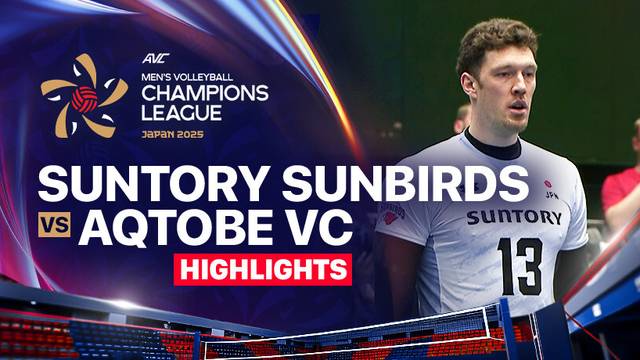 Suntory Sunbirds vs Aqtobe VC - Highlights | AVC Men's Volleyball Champions League